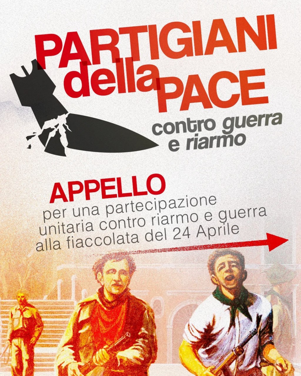 Appello per una partecipazione unitaria contro riarmo e guerra alla fiaccolata del 24 aprile
