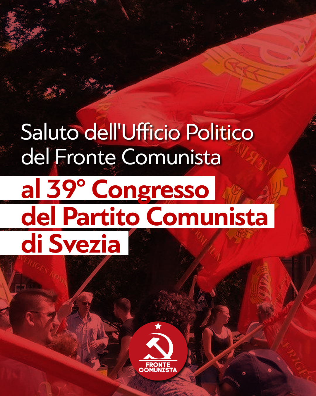 Saluto al 39° Congresso del Partito Comunista di Svezia