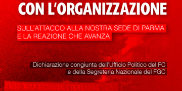 FERMIAMO DERIVA AUTORITARIA E REPRESSIONE CON L'ORGANIZZAZIONE. Sull'attacco alla nostra sede di Parma e la reazione che avanza