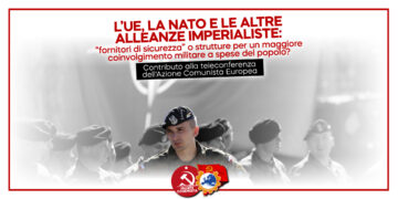 L’UE, la NATO e le altre alleanze imperialiste: “fornitori di sicurezza” o strutture per un maggiore coinvolgimento militare a spese del popolo?